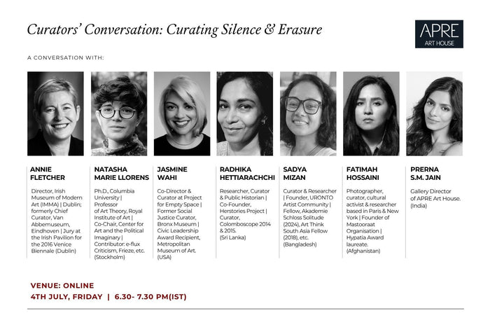 04: Curating Absence & Erasure: Annie Fletcher, Jasmine Wahi,  Natasha Marie Llorens, Radhika Hettiarachchi, Fatimah Hossaini, Sadya Mizan & Prerna S.M. Jain